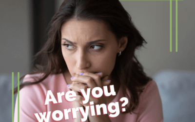 Is worry taking over your life?